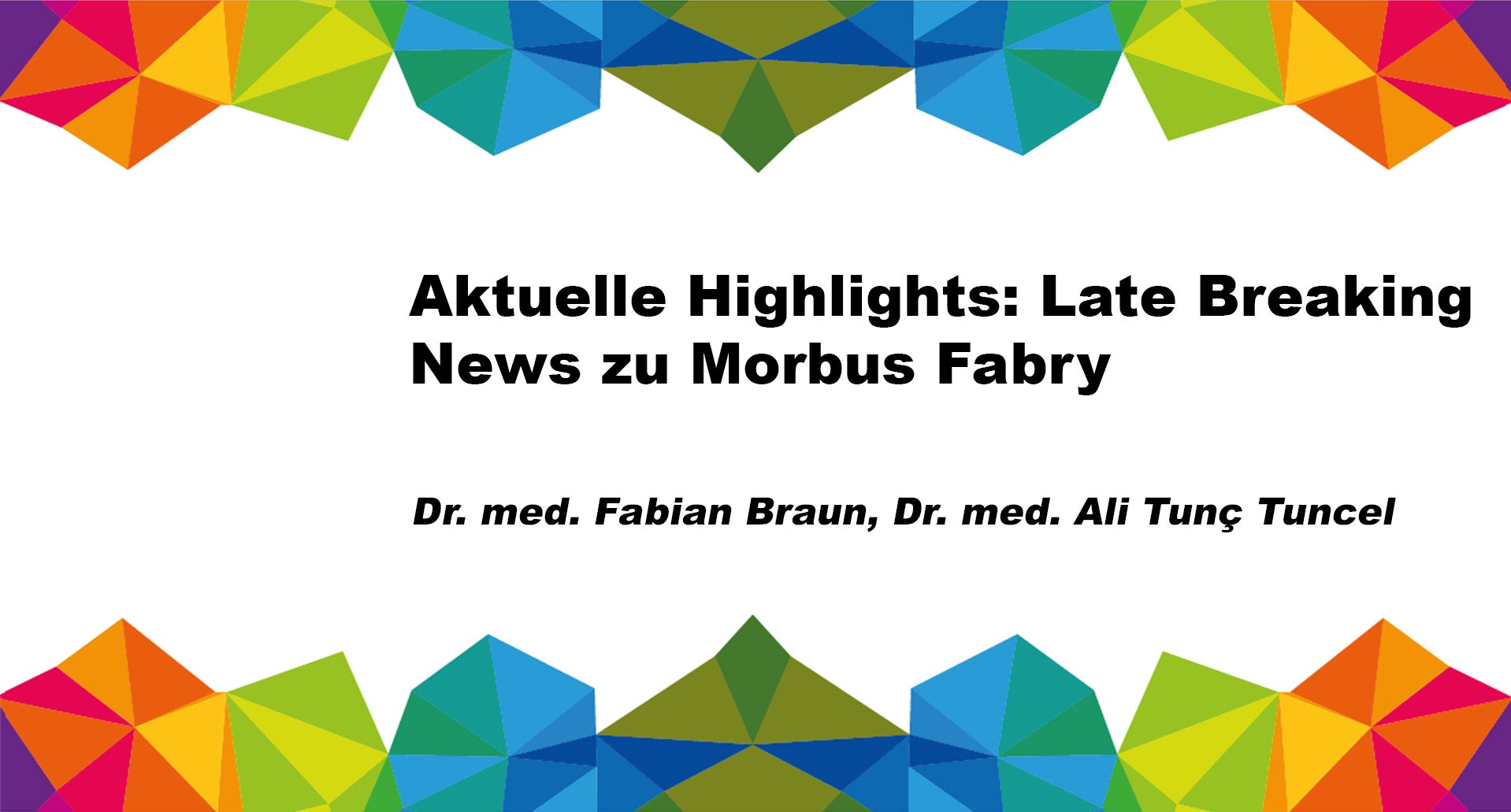 Thumbnail: Aktuelle Highlights: Late Breaking News zu Morbus Fabry