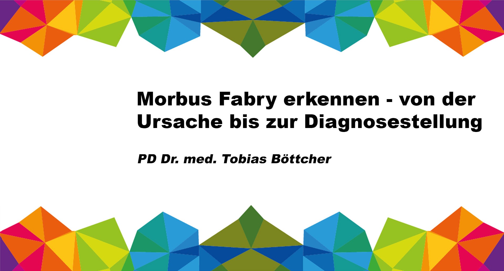 Morbus Fabry erkennen-von der Ursache bis zur Diagnosestellung