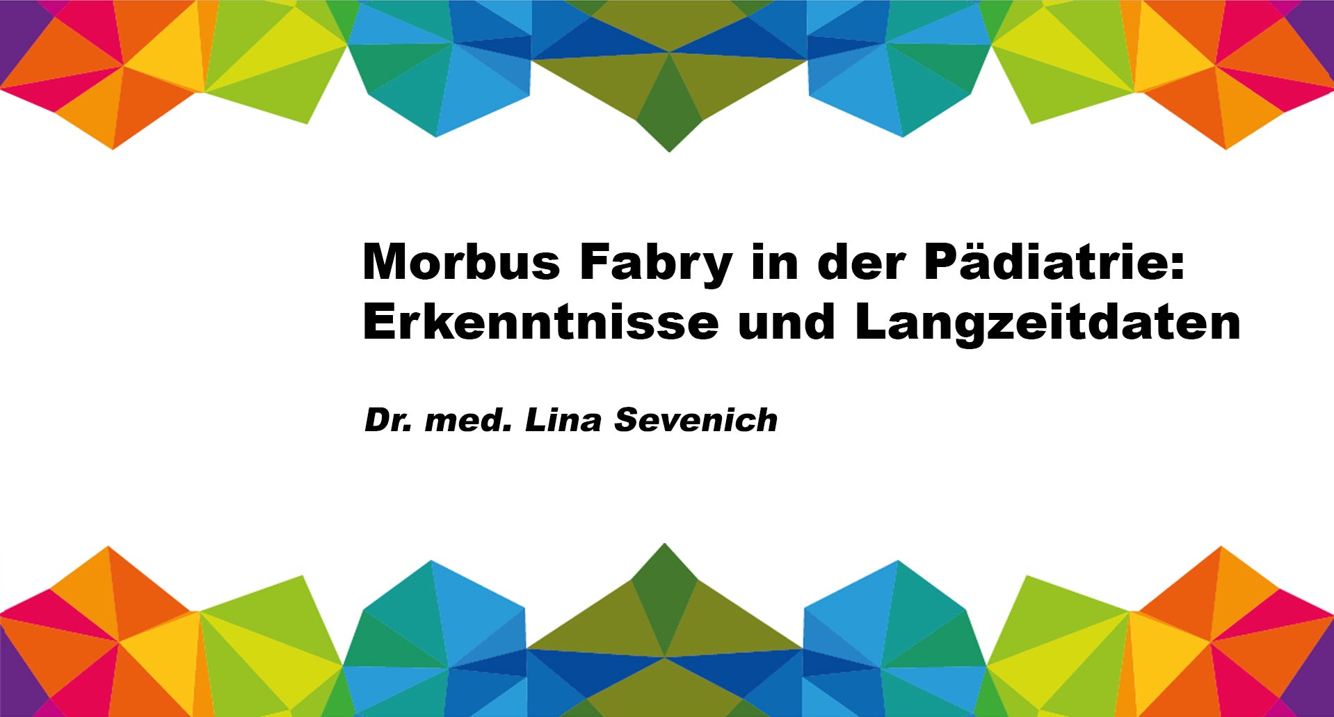 Morbus Fabry in der Pädiatrie: Erkenntnisse und Langzeitdaten