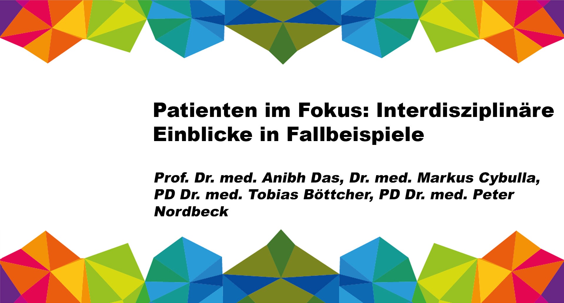Patienten im Fokus: Interdisziplinäre Einblicke in Fallbeispiele