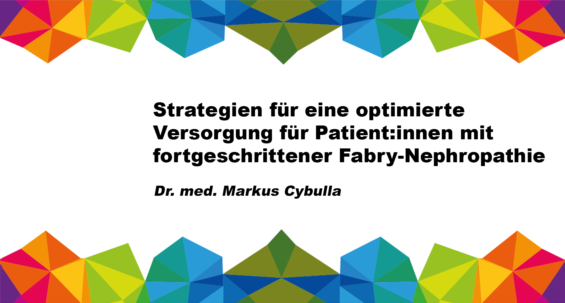 Strategien für eine optimierte Versorgung für Patient:innen mit fortgeschrittener Fabry-Nephropathie